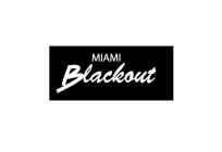 MIAMI BLACKOUT