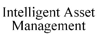 INTELLIGENT ASSET MANAGEMENT