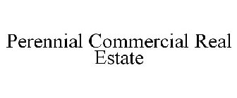 PERENNIAL COMMERCIAL REAL ESTATE