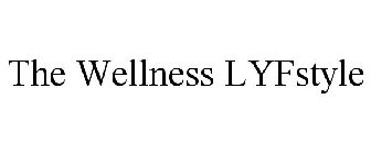 THE WELLNESS LYFSTYLE