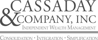 CASSADAY & COMPANY, INC. INDEPENDENT WEALTH MANAGEMENT CONSOLIDATION INTEGRATION SIMPLIFICATION