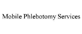 MOBILE PHLEBOTOMY SERVICES