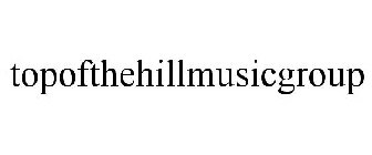 TOPOFTHEHILLMUSICGROUP