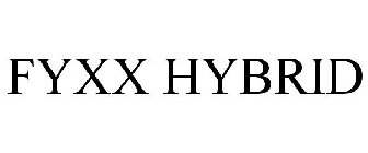FYXX HYBRID