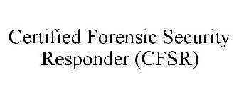 CERTIFIED FORENSIC SECURITY RESPONDER CFSR