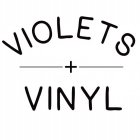 VIOLETS + VINYL