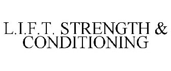 L.I.F.T. STRENGTH & CONDITIONING
