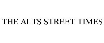 THE ALTS STREET TIMES
