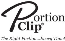 PORTION CLIP THE RIGHT PORTION...EVERY TIME!