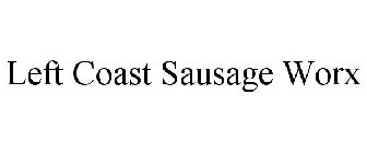 LEFT COAST SAUSAGE WORX