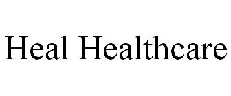 HEAL HEALTHCARE