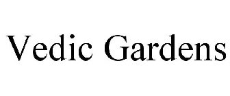 VEDIC GARDENS