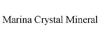 MARINA CRYSTAL MINERAL