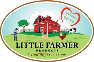 LITTLE FARMER PRODUCTS FLYING C PROMOTIONS FOR THE LOVE OF FARMING