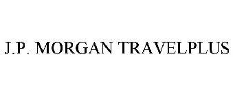 J.P. MORGAN TRAVELPLUS