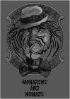 MONARCHS AND NOMADS