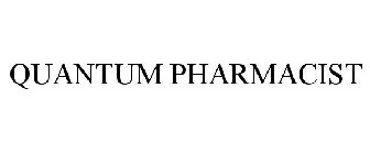 QUANTUM PHARMACIST