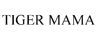 TIGER MAMA