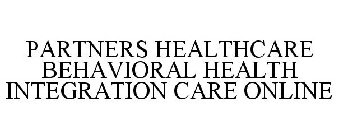 PARTNERS HEALTHCARE BEHAVIORAL HEALTH INTEGRATION CARE ONLINE