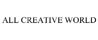 ALL CREATIVE WORLD