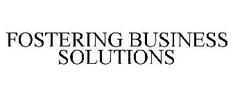 FOSTERING BUSINESS SOLUTIONS