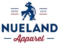 NUELAND APPAREL ESTD 2015