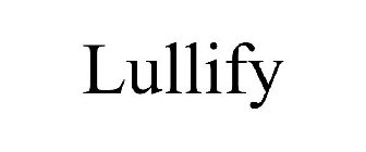 LULLIFY
