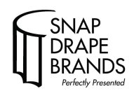 SNAP DRAPE BRANDS PERFECTLY PRESENTED