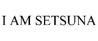 I AM SETSUNA