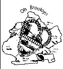 OH BROOKLYN GREENPOINT CYPRESS HILLS COBBLE HILL SPRING CREEK FORT HAMILTON BERGEN BEACH BRIGHTON BEACH