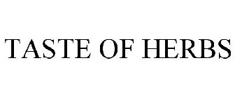TASTE OF HERBS