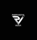 PV PURPOSEFUL VIGOR