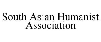 SOUTH ASIAN HUMANIST ASSOCIATION