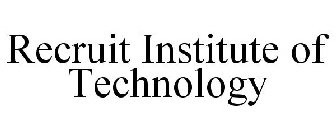RECRUIT INSTITUTE OF TECHNOLOGY