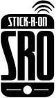 STICK-R-ON AND SRO