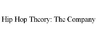 HIP HOP THEORY: THE COMPANY