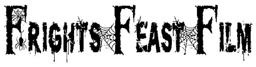 FRIGHTS FEAST FILM