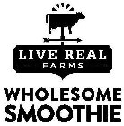 LIVE REAL FARMS WHOLESOME SMOOTHIE