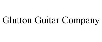 GLUTTON GUITAR COMPANY