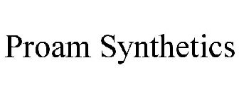 PROAM SYNTHETICS