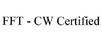 FFT - CW CERTIFIED
