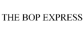 THE BOP EXPRESS