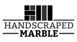 HANDSCRAPED MARBLE