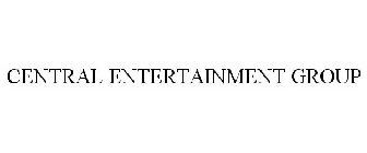 CENTRAL ENTERTAINMENT GROUP