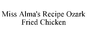 MISS ALMA'S RECIPE OZARK FRIED CHICKEN