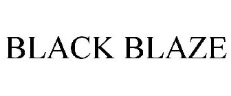 BLACK BLAZE