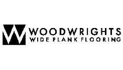 W WOODWRIGHTS WIDE PLANK FLOORING