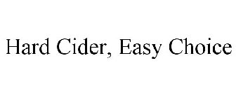 HARD CIDER, EASY CHOICE