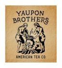 YAUPON BROTHERS AMERICAN TEA CO.