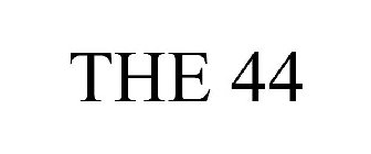 THE 44